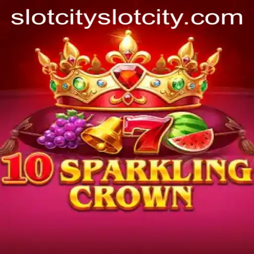 10SparklingCrown: Explore the Glittering World of SlotCity