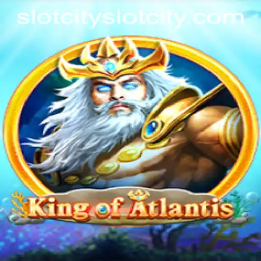 Explore King of Atlantis Exciting Features and Gameplay