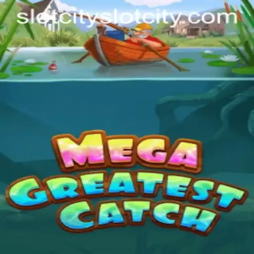 MegaGreatestCatch Takes SlotCity by Storm