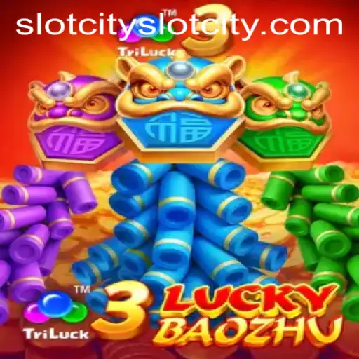 3LuckyBaozhu Unveiled: Dive into Slotcity's New Thrills