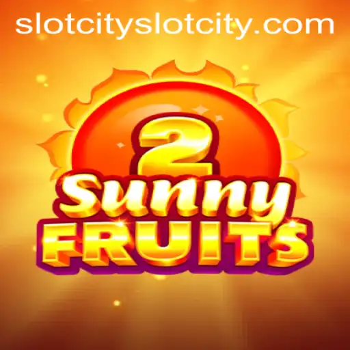 Discover the Thrills of SunnyFruits2 at SlotCity