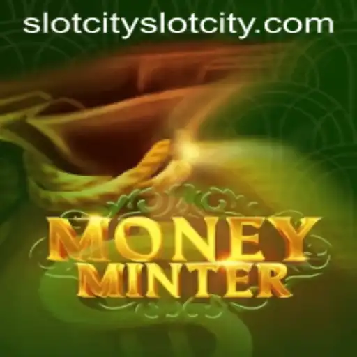 Exploring the Thrilling World of MoneyMinter: A Premiere in Slotcity