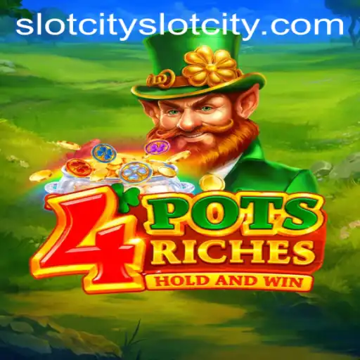 Exploring the Exciting World of 4 Pots Riches in SlotCity